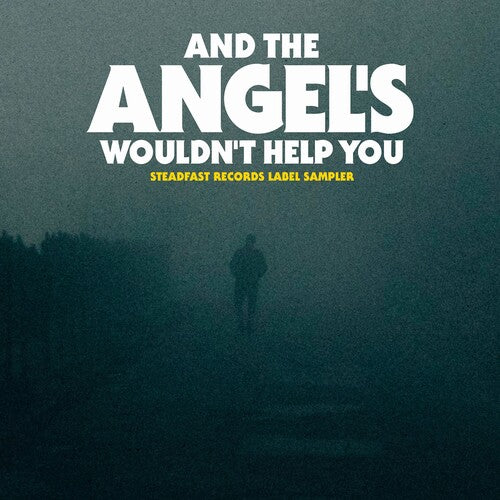 And The Angel's Wouldn't Help You [CD]