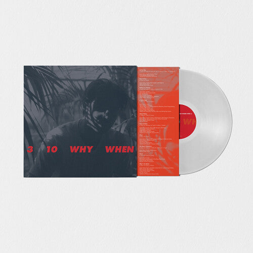 3 10 Why When [LP] (Colored Vinyl)