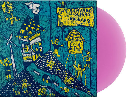 Two Hundred Thousand Dollars [LP] (Lavender Vinyl)