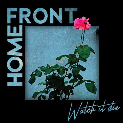 Home Front — Watch It Die [LP] — cover artwork