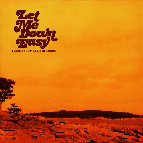 Let Me Down Easy: Echoes From Cheri Records [LP]