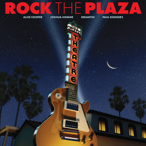 Rock The Plaza: Concert To Save The Historic Plaza Theatre In Palm Springs [CD]