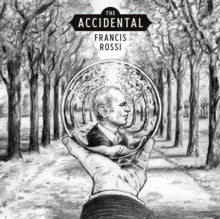Francis Rossi — The Accidental [LP] — cover artwork