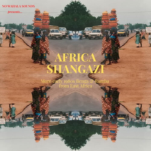 Africa Shangazi: More Early 1980S Benga & Rumba From East Africa [LP]