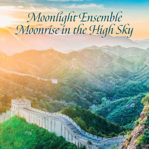 Moonlight Ensemble, Moonrise In The High Sky [CD]