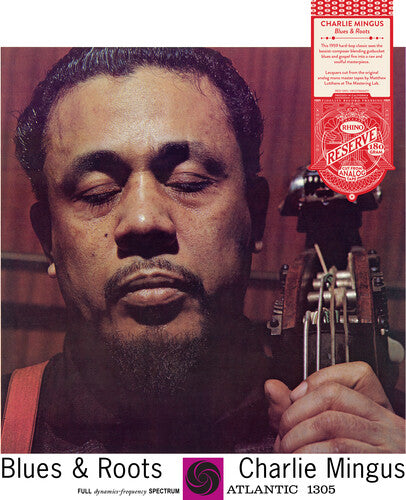 Charles Mingus — Blues & Roots [Mono 180g LP]; artwork and packaging