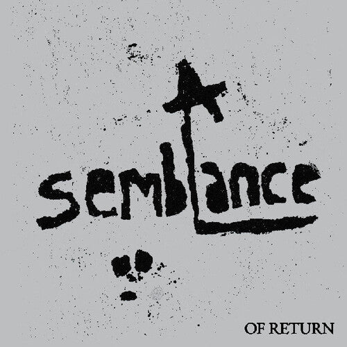 A Semblance: Of Return ("Emulsive Return" Clear Smoke Vinyl)
