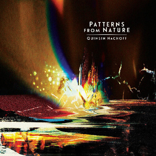 Quinsin Nachoff - Patterns from Nature [LP]