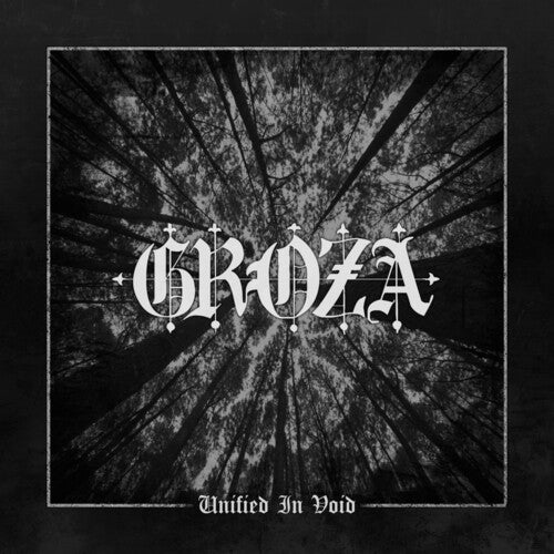 Groza - Unified In Void [Vinyl LP]
