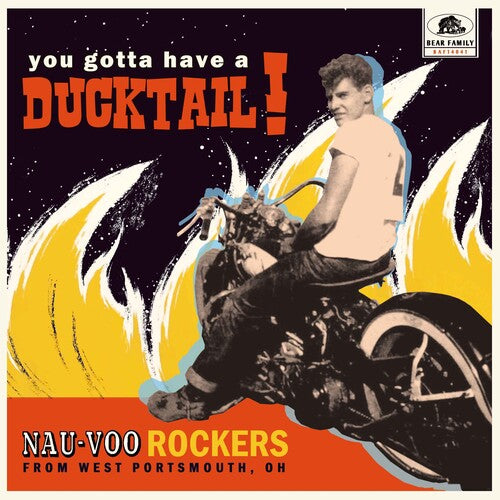 You Gotta Have A Ducktail!: Nau-voo Rockers From West Portsmouth, Oh [10"]