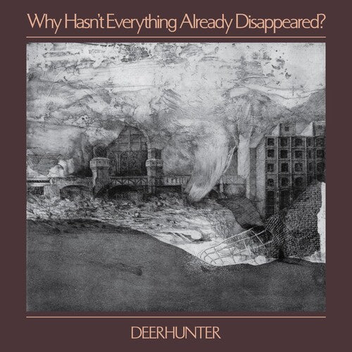Why Hasn'T Everything Already Disappeared? [CD]