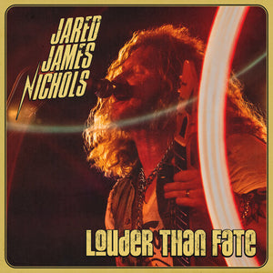 Jared James Nichols — Louder Than Fate — product artwork