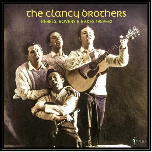 The Clancy Brothers - Rebels, Rovers & Rakes: 1959-62 [Vinyl LP]