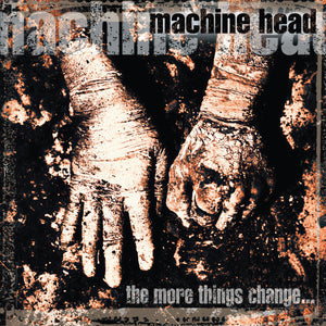 Machine Head - The More Things Change... [2LP] - cover artwork