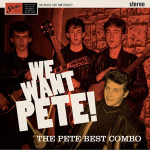 The Pete Best Combo - We Want Pete [LP]