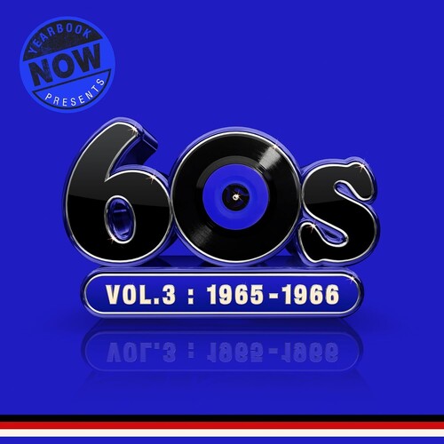 Now Yearbook Presents: The 60s: Volume Three: 1965-1966 [3LP]