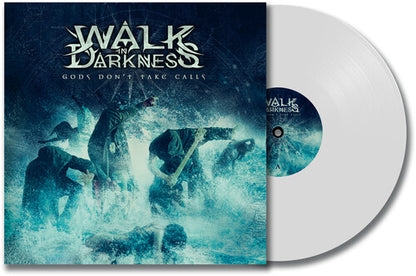 Walk In Darkness – Gods Don't Take Calls [White Vinyl LP + Bonus Track] — cover artwork
