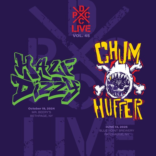DCxPC Live Vol. 45 Presents Half Dizzy / Chumhuffer [LP]