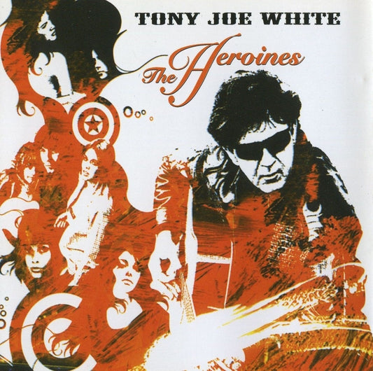 Tony Joe White - The Heroines [LP]