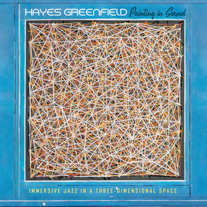 Hayes Greenfield - Painting In Sound [Vinyl LP]