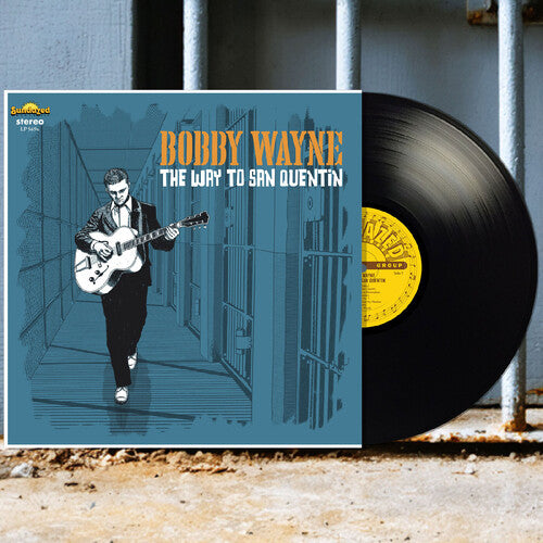 Bobby Wayne - The Way To San Quentin vinyl product image