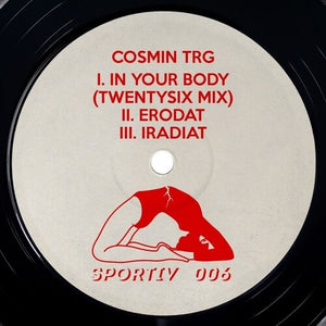 Cosmin Trg - In Your Body (Twentysix Mix) [12'']