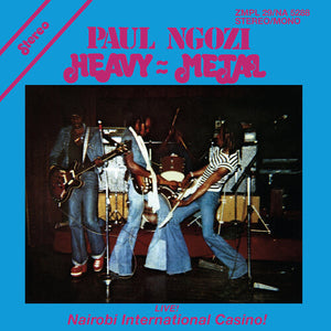 Paul Ngozi - Heavy = Metal: Live! Nairobi International [Vinyl LP]