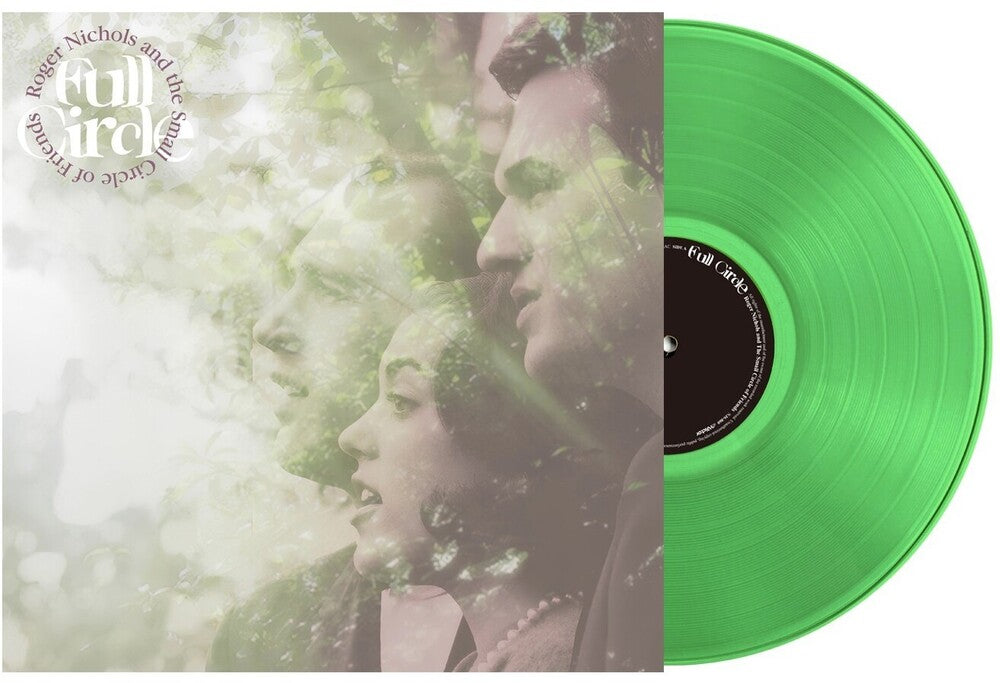 Roger Nichols & The Small Circle of Friends - Full Circle [Clear Green LP]