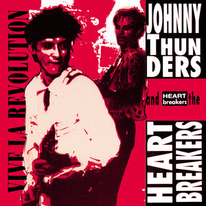 Johnny Thunders & The Heartbreakers - Vive La Revolution [LP]