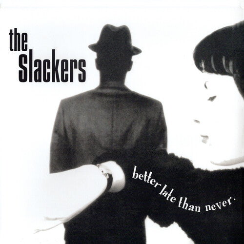 The Slackers – Better Late Than Never album artwork and packaging