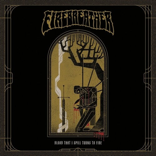 Album cover for Firebreather - Blood That I Spill Turns On Fire [LP Import]