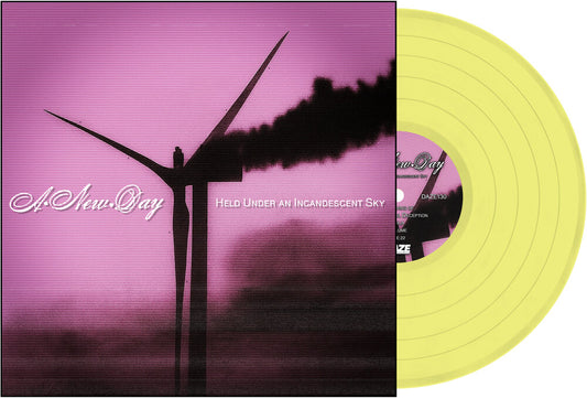 A New Day - Held Under an Incandescent Sky [Yellow 12"]