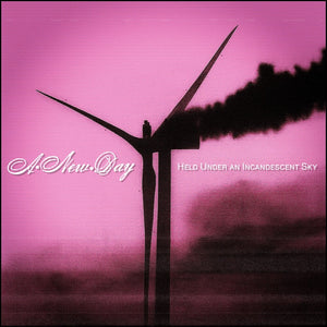 A New Day - Held Under an Incandescent Sky [CD]