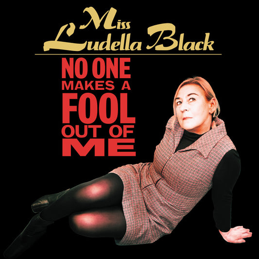 Miss Ludella Black - No One Makes A Fool Out Of Me [LP]