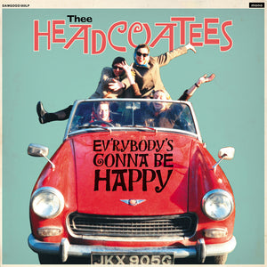Thee Headcoatees - Ev'rybody's Gonna Be Happy [LP]