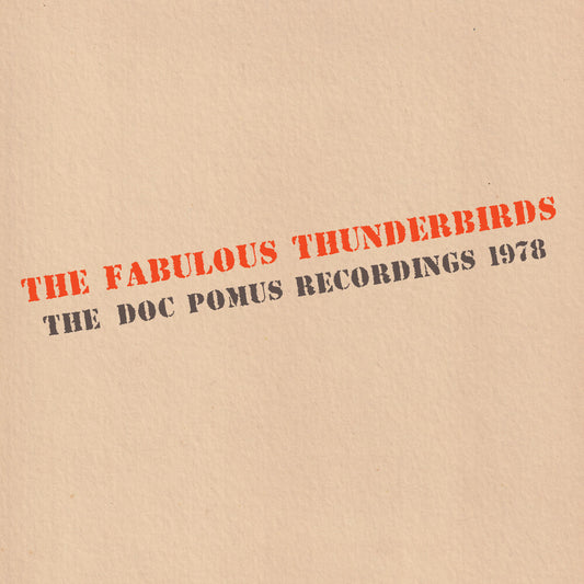 The Fabulous Thunderbirds - The Doc Pomus Recordings 1978 [Blue LP]