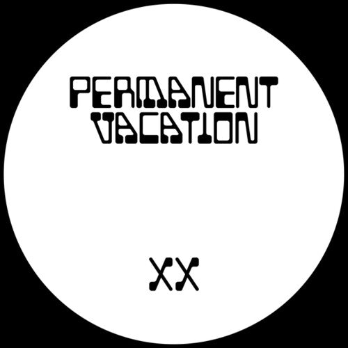 Permanent Vacation XX EP2 [12"]