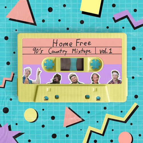 Home Free - 90's Country Mixtape Vol. 1 CD cover art