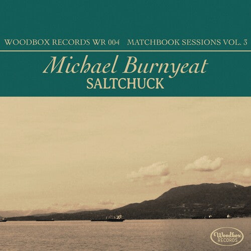 Michael Burnyeat - Saltchuck: Matchbox Sessions Vol. 3 album artwork