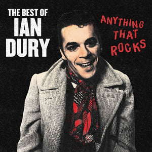 Ian Dury - Anything That Rocks: The Best Of [LP]
