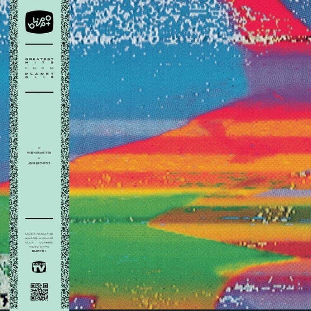 Rob Kieswetter & Jona Bechtolt - Greatest Hits From Planet Blip [2LP]