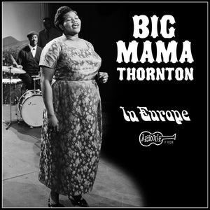 Big Mama Thornton - In Europe [LP]