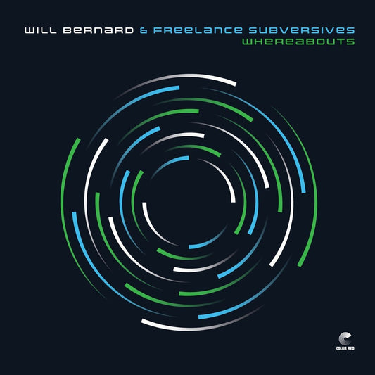 Will Bernard & Freelance Subversives - Whereabouts [LP]
