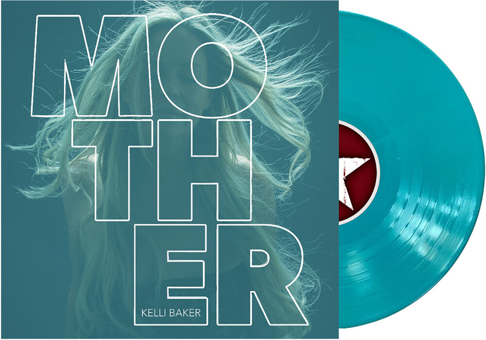 Kelli Baker - Mother [Turquoise Vinyl]