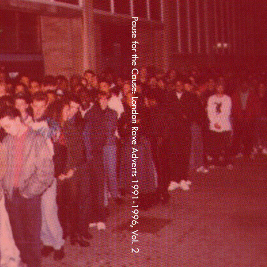 Death Is Not The End - Pause for the Cause: London Rave Adverts 1991-1996, Vol. 2 [Cassette]