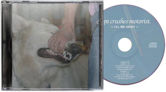Sign Crushes Motorist - I'll Be Okay [CD]