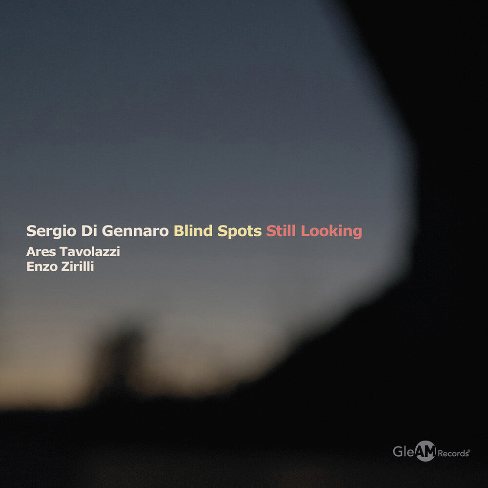 Sergio Di Gennaro - Blind Spots - Still Looking [CD]