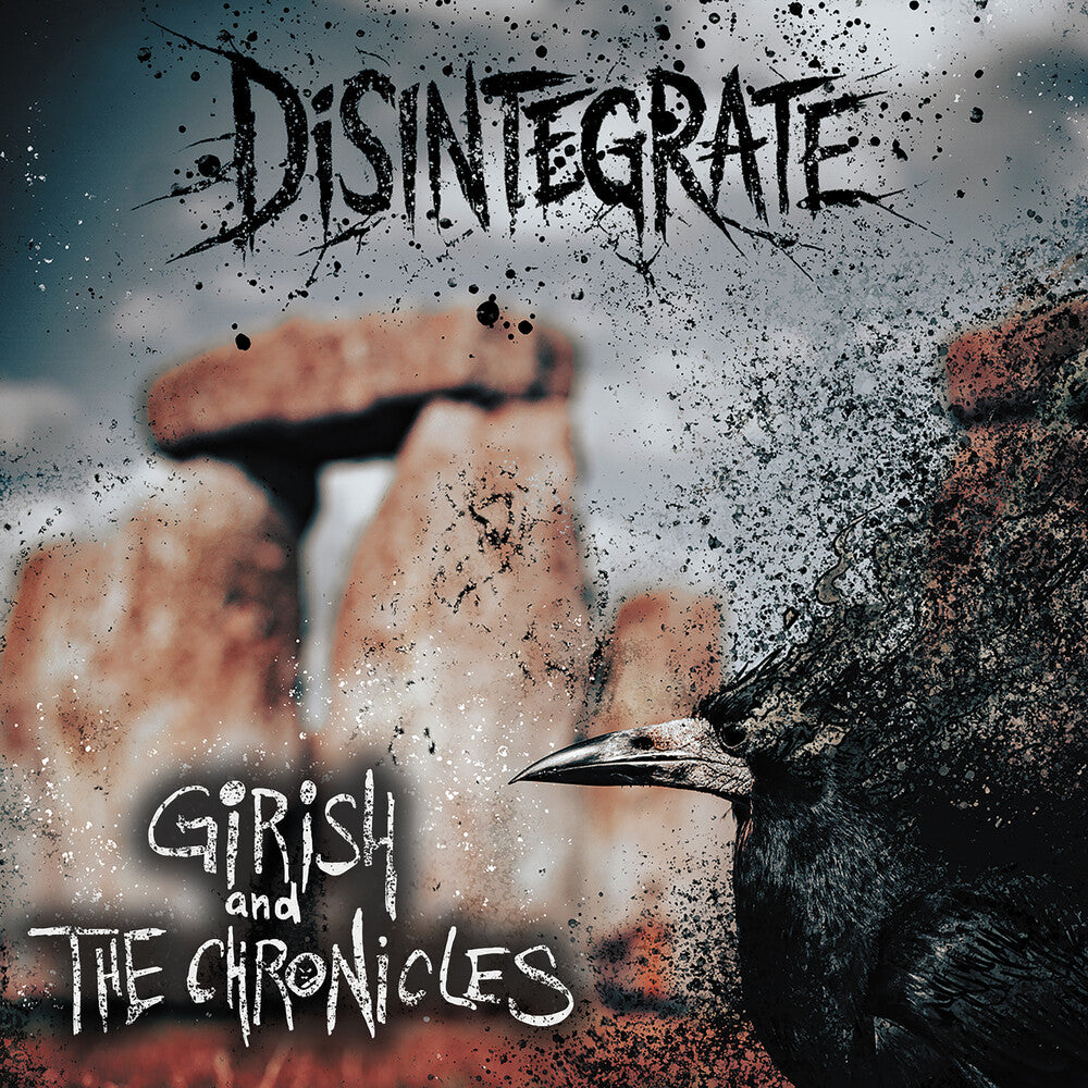 Girish and The Chronicles - Disintegrate [CD]