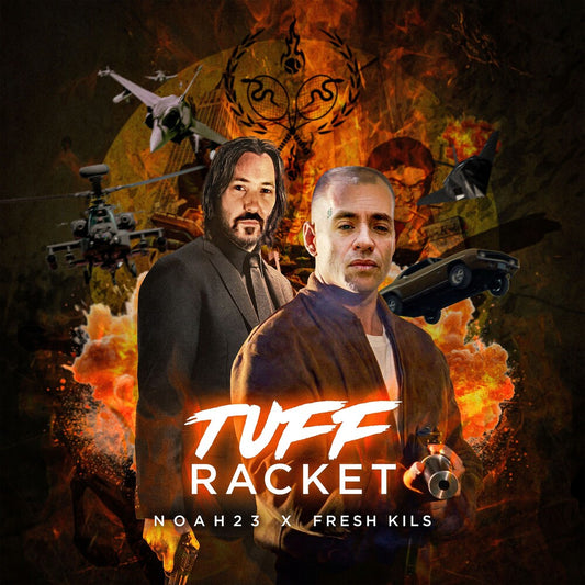 Noah23 & Fresh Kils - Tuff Racket [LP]