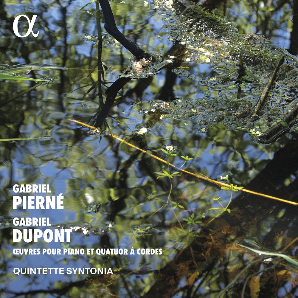 Quintette Syntonia – Pierné & Dupont: Œuvres pour Piano et Quatuor à Cordes [CD] cover artwork